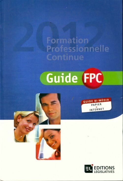 Guide FPC : formation professionnelle continue 2012 - Collectif - Livre