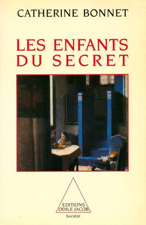 Les enfants du secret - Catherine Bonnet - Livre