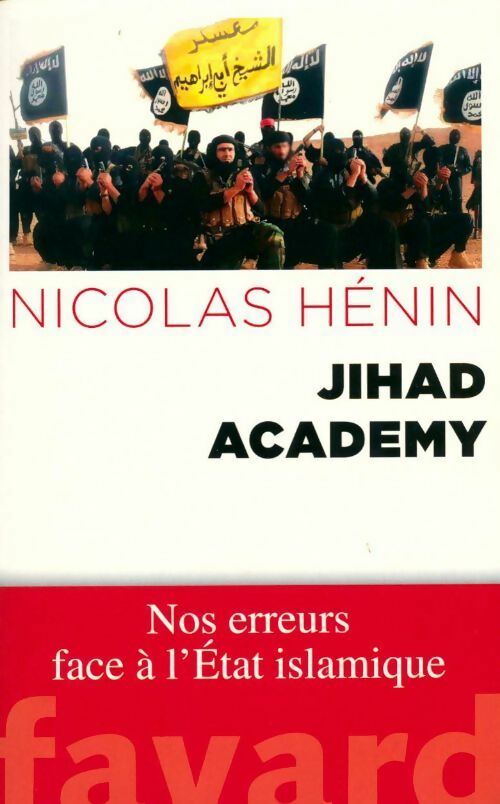 Jihad Academy - Nicolas Hénin - Livre