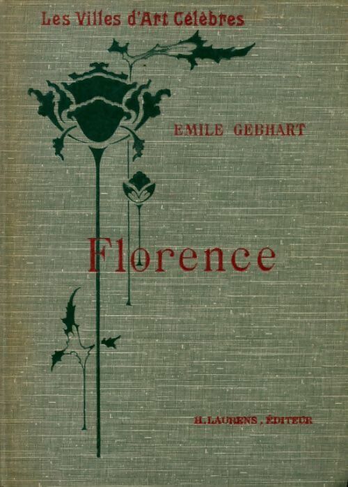 Florence - Emile Gebhart - Livre
