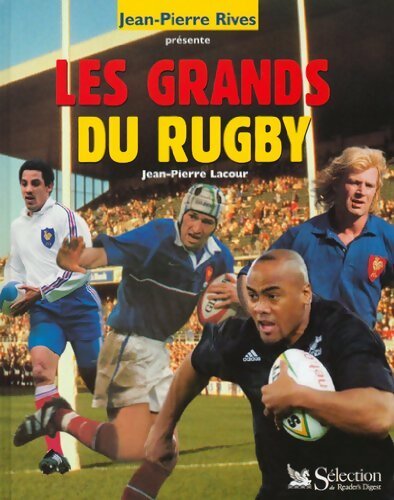 Les grands du rugby - Jean-Pierre Lacour - Livre