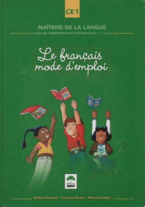 Le français mode d'emploi CE1 - Collectif - Livre