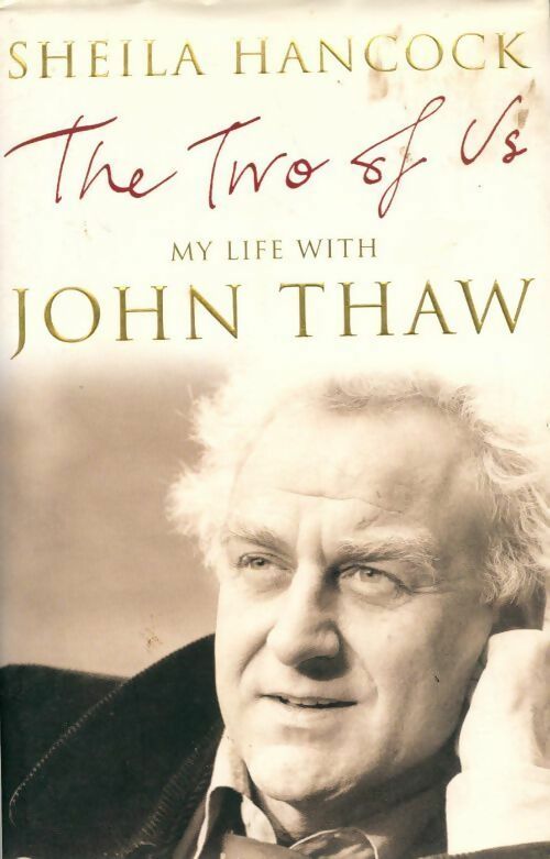 The two of us. My life with John Thaw - Sheila Hancock - Livre