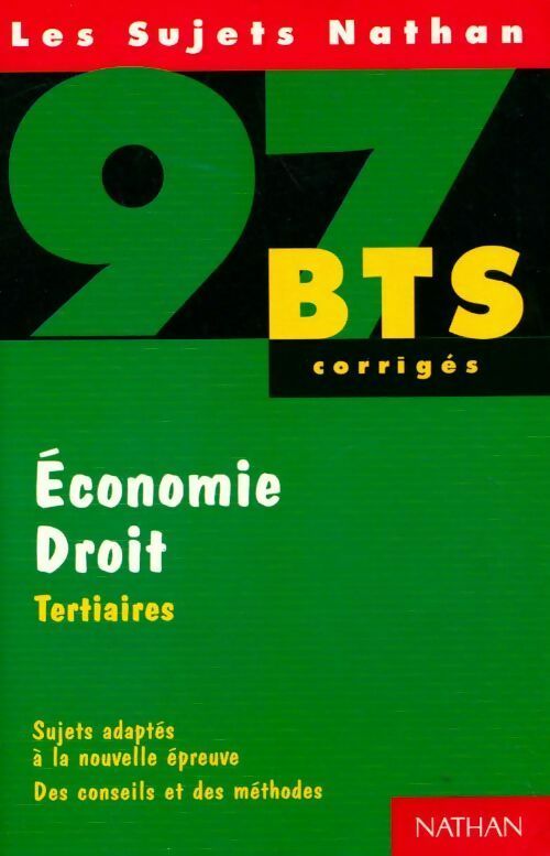 Économie droit BTS tertiaires Corrigés 1997 - Collectif - Livre