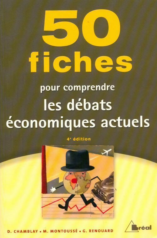 50 fiches pour comprendre les débats économiques actuels - Dominique Chamblay - Livre