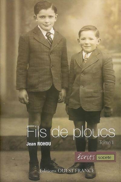 Fils de ploucs Tome II - Jean Rohou - Livre