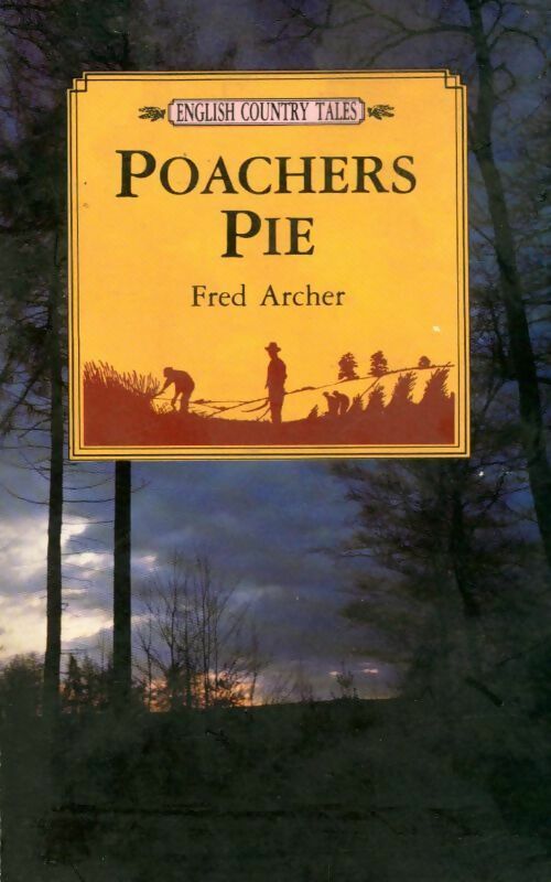 Poacher's pie - Fred Archer - Livre