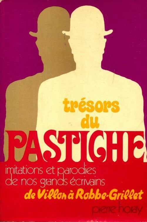 Trésors du pastiche : Imitations et parodies de nos grands écrivains - Collectif - Livre