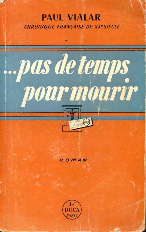 ...PAs de temps pour mourir - Paul Vialar - Livre