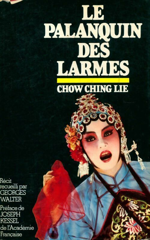 Le palanquin des larmes - Ching Lie Chow - Livre