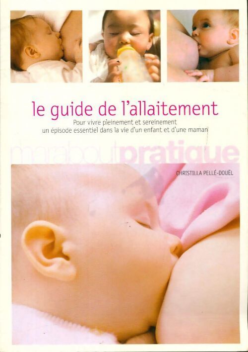Le guide de l'allaitement - Christilla Pellé-Douël - Livre