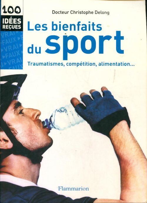 Les bienfaits du sport - Christophe Delong - Livre