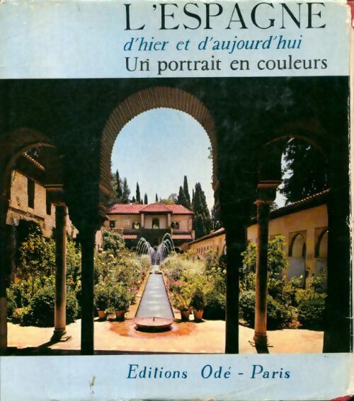 L?Espagne d'hier et d'aujourd'hui - Doré Ogrizek - Livre