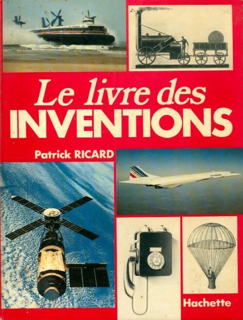 Le livre des inventions - Patrick Ricard - Livre