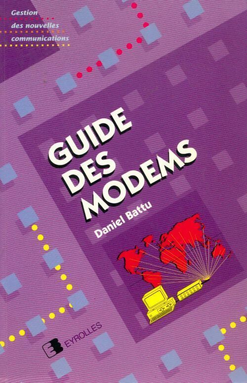 Guide des modems - Daniel Battu - Livre