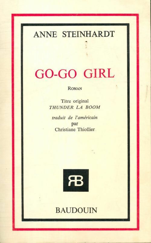 Go-Go girl - Anne Steinhardt - Livre