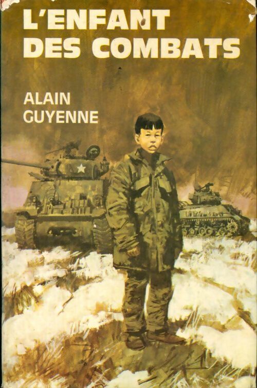 L'enfant des combats - Alain Guyenne - Livre
