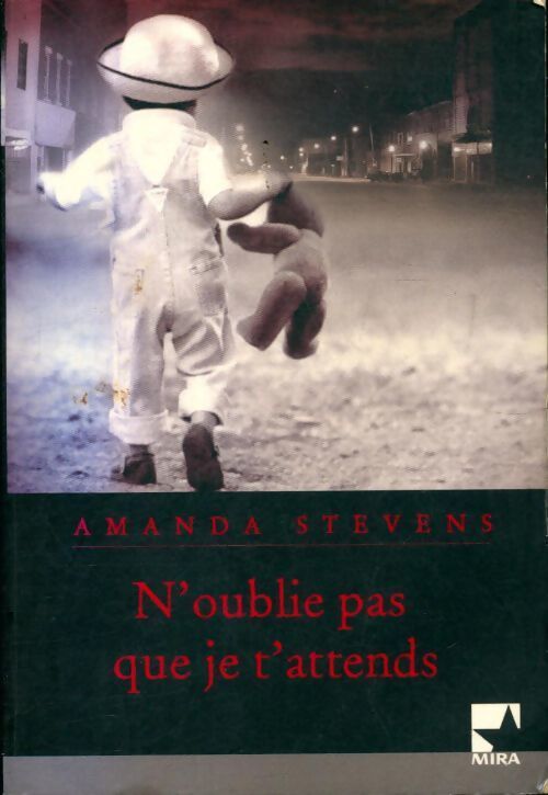 N'oublie pas que je t'attends - Amanda Stevens - Livre