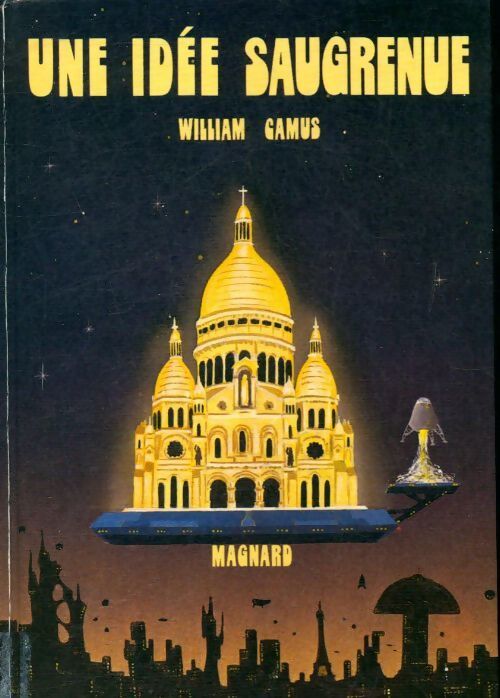 Une idée saugrenue - William Camus - Livre