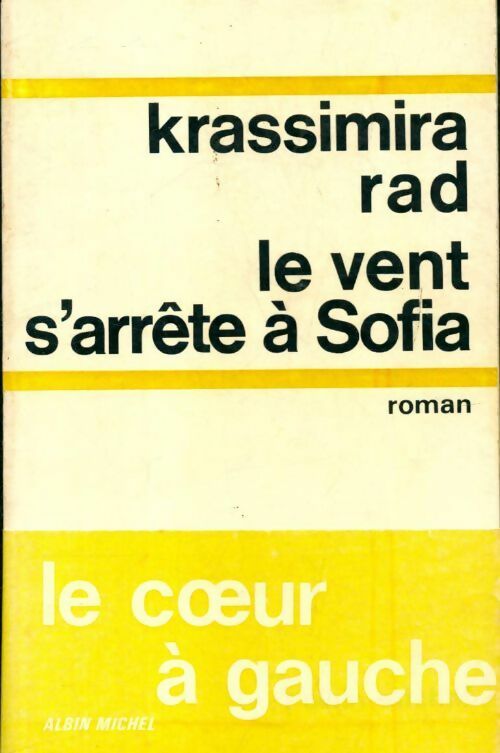 Le vent s'arrête à Sofia - Krassimira Rad - Livre