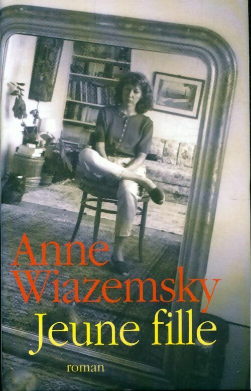 Jeune fille - Anne Wiazemsky - Livre