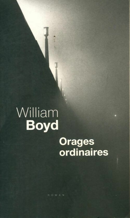 Orages ordinaires - William Boyd - Livre