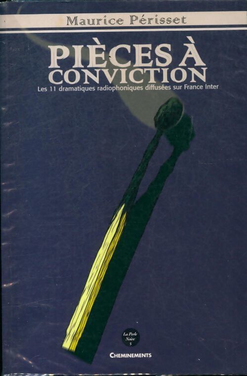 Pièces à conviction - Maurice Périsset - Livre