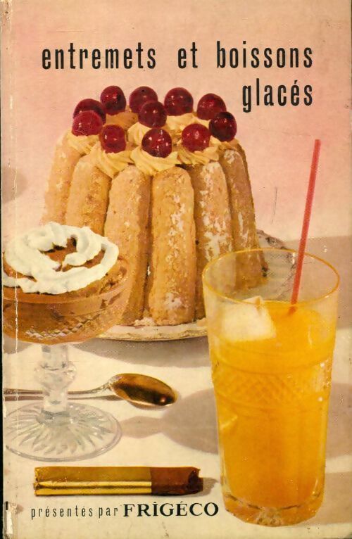 Entremets et boissons glacés - G Dumont Lespine - Livre
