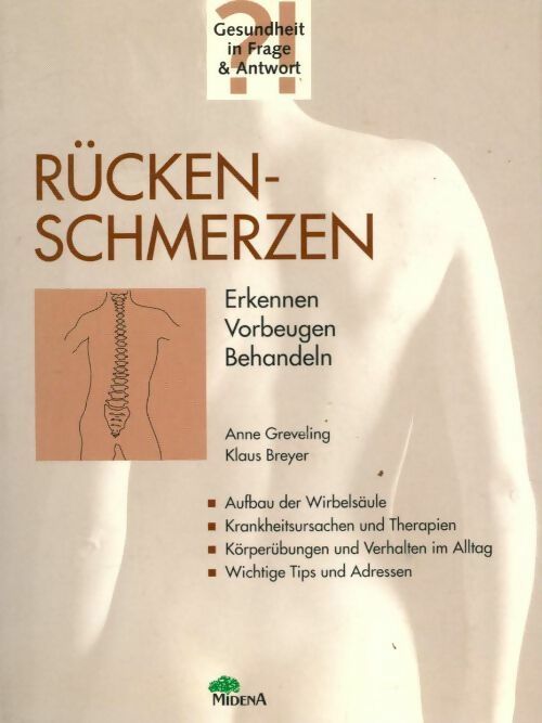 Rückenschmerzen. Erkennen, vorbeugen, behandeln - Anne Greveling - Livre