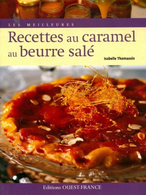 Recettes au caramel au beurre salé - Isabelle Thomassin - Livre