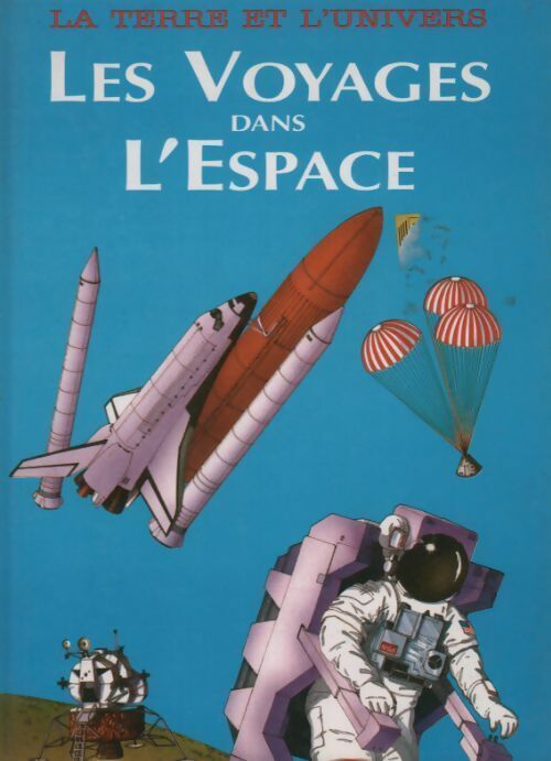 Les voyages dans l'espace - Paolo Lunzeni - Livre