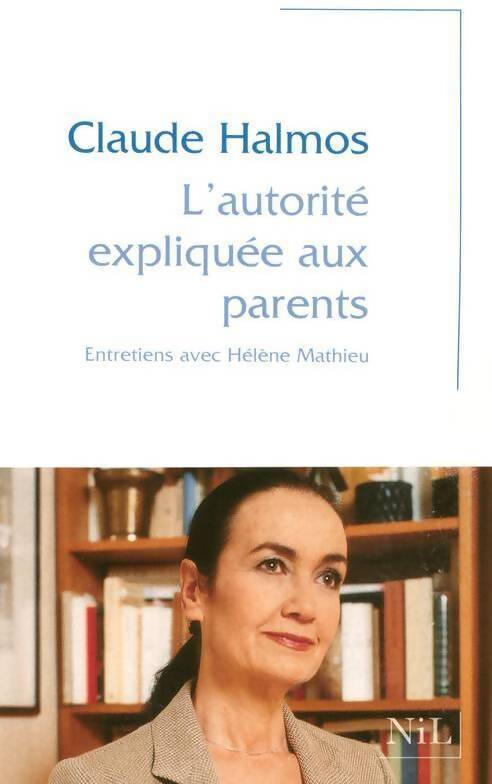 L'autorité expliquée aux parents - Claude Halmos - Livre