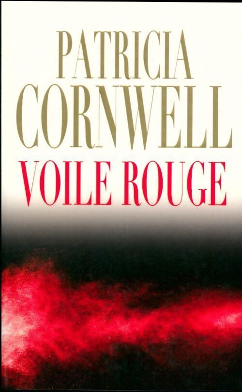 Voile rouge - Patricia Daniels Cornwell - Livre