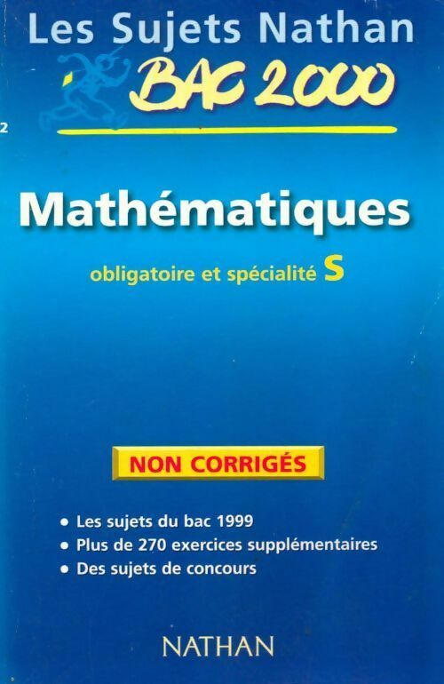 Mathématiques Terminale S. Sujets non corrigés 1999 - Collectif - Livre