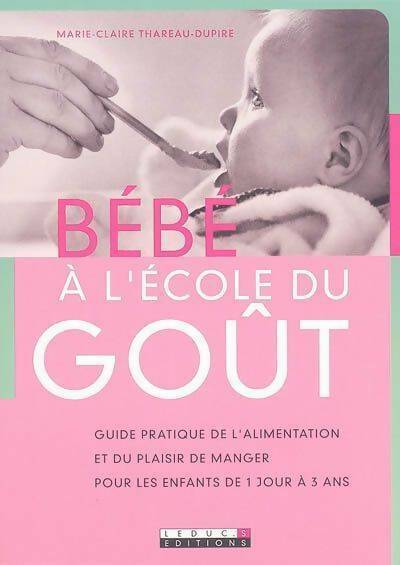 Bébé à l'école du goût - Marie-Claire Thareau-Dupire - Livre