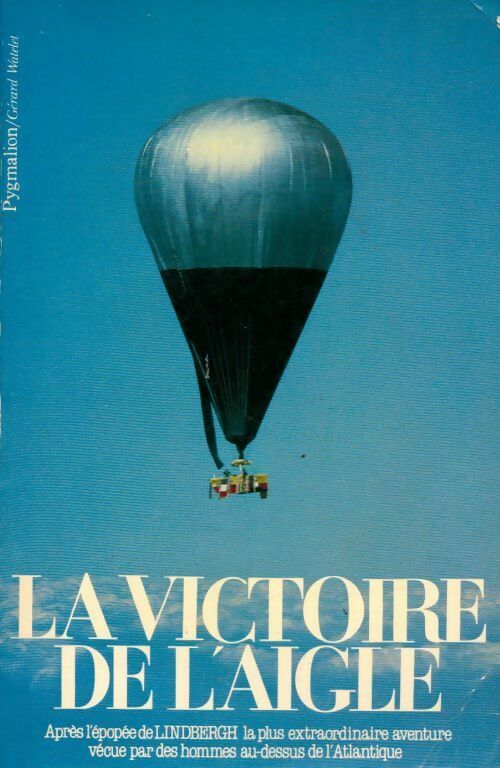La victoire de l'aigle - Ben Abruzzo - Livre