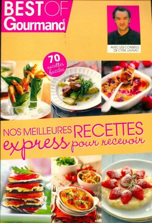 Nos meilleures recettes express pour recevoir - Collectif - Livre