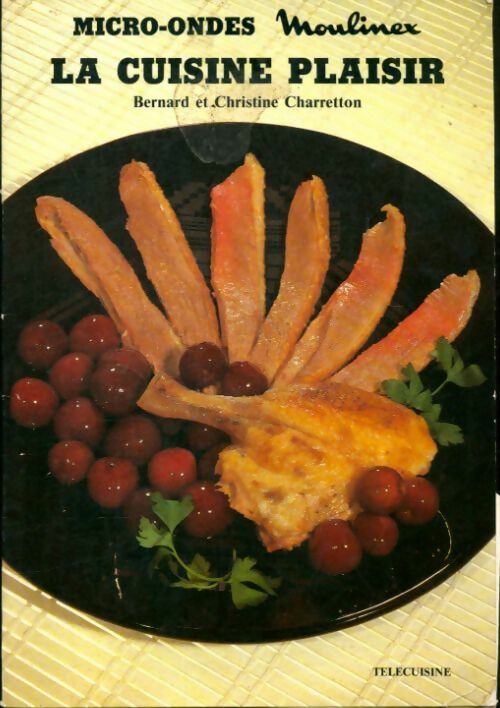 La cuisine plaisir - Christine Charretton - Livre