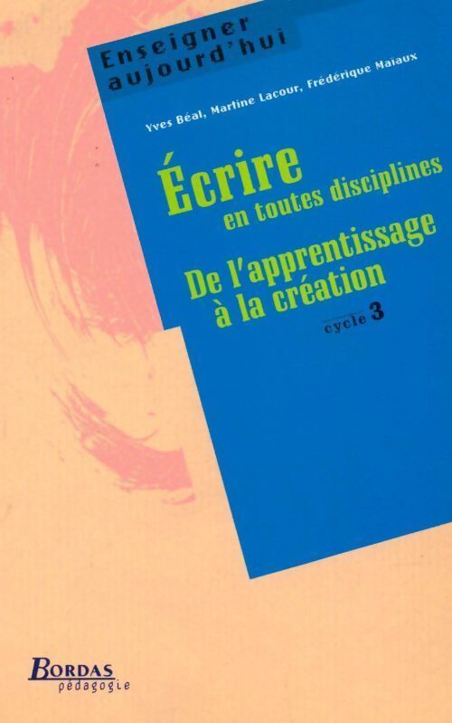 Ecrire en toutes disciplines - Collectif - Livre