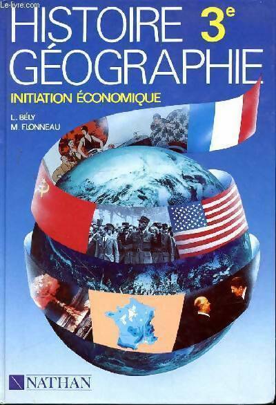 Histoire-géographie 3e. Initiation économique - Monique Flonneau - Livre
