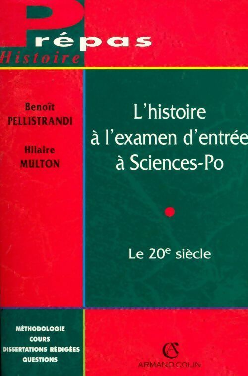 L'histoire à l'examen d'entrée à Sciences-Po : Le XXe siècle - Benoît Pellistrandi - Livre