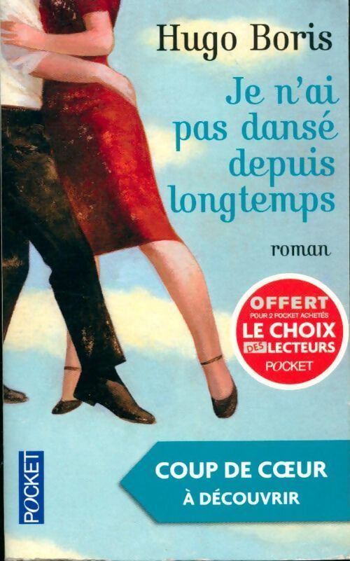 Je n'ai pas dansé depuis longtemps - Hugo Boris - Livre