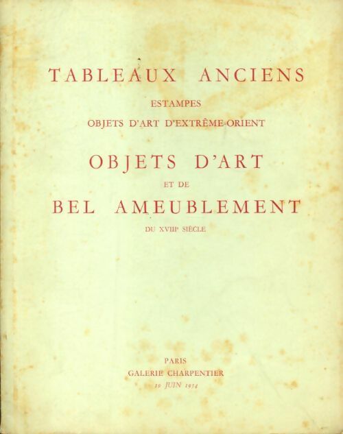 Tableaux anciens, objets d'art et de bel ameublement du XVIIIe siècle - Collectif - Livre