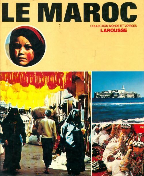 Le Maroc - Collectif - Livre