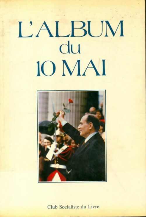 L'album du 10 mai - Collectif - Livre