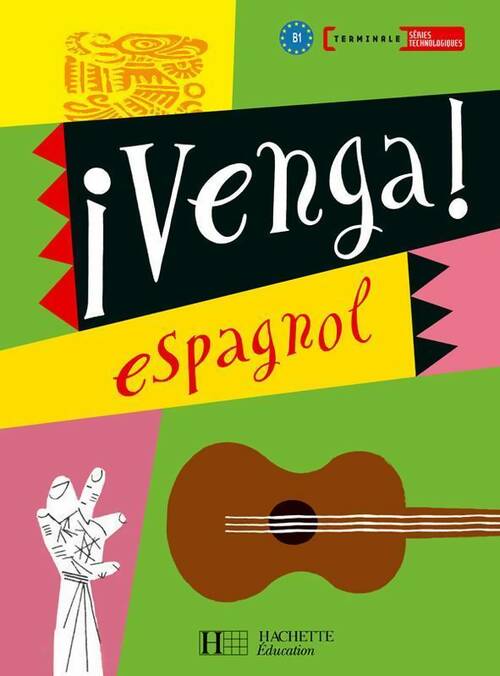 Espagnol Terminale Séries technologiques - Collectif - Livre