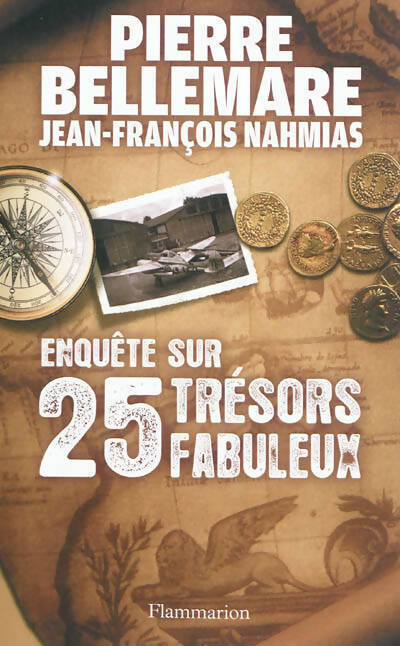 Enquête sur 25 trésors fabuleux - Jean-François Nahmias - Livre