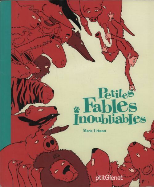 Petites fables inoubliables - Mario Urbanet - Livre