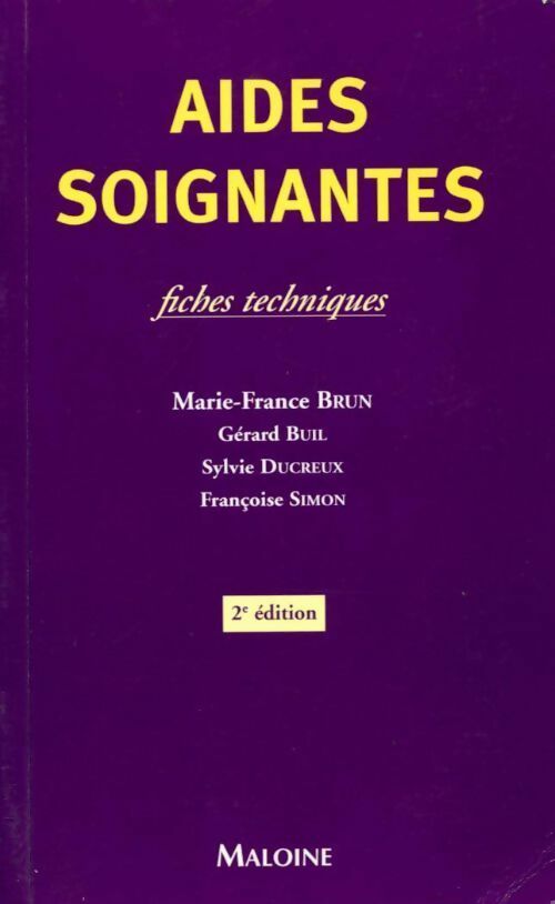 Aides-soignantes. Fiches techniques - M.-F. Brun - Livre