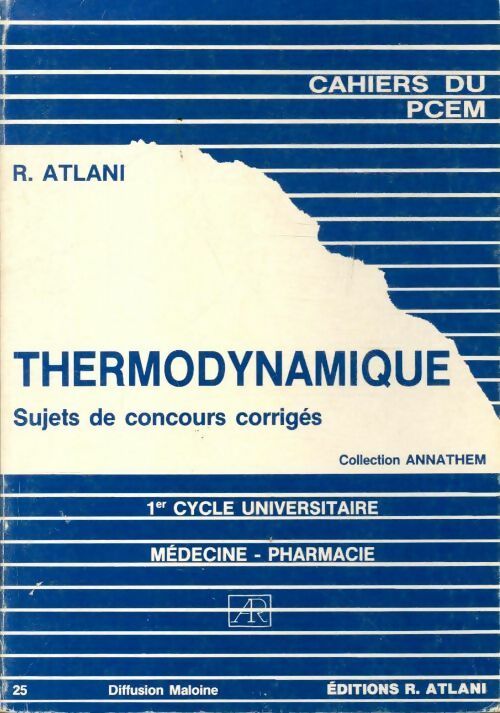 Thermodynamique cahiers du PCEM - R Atlani - Livre